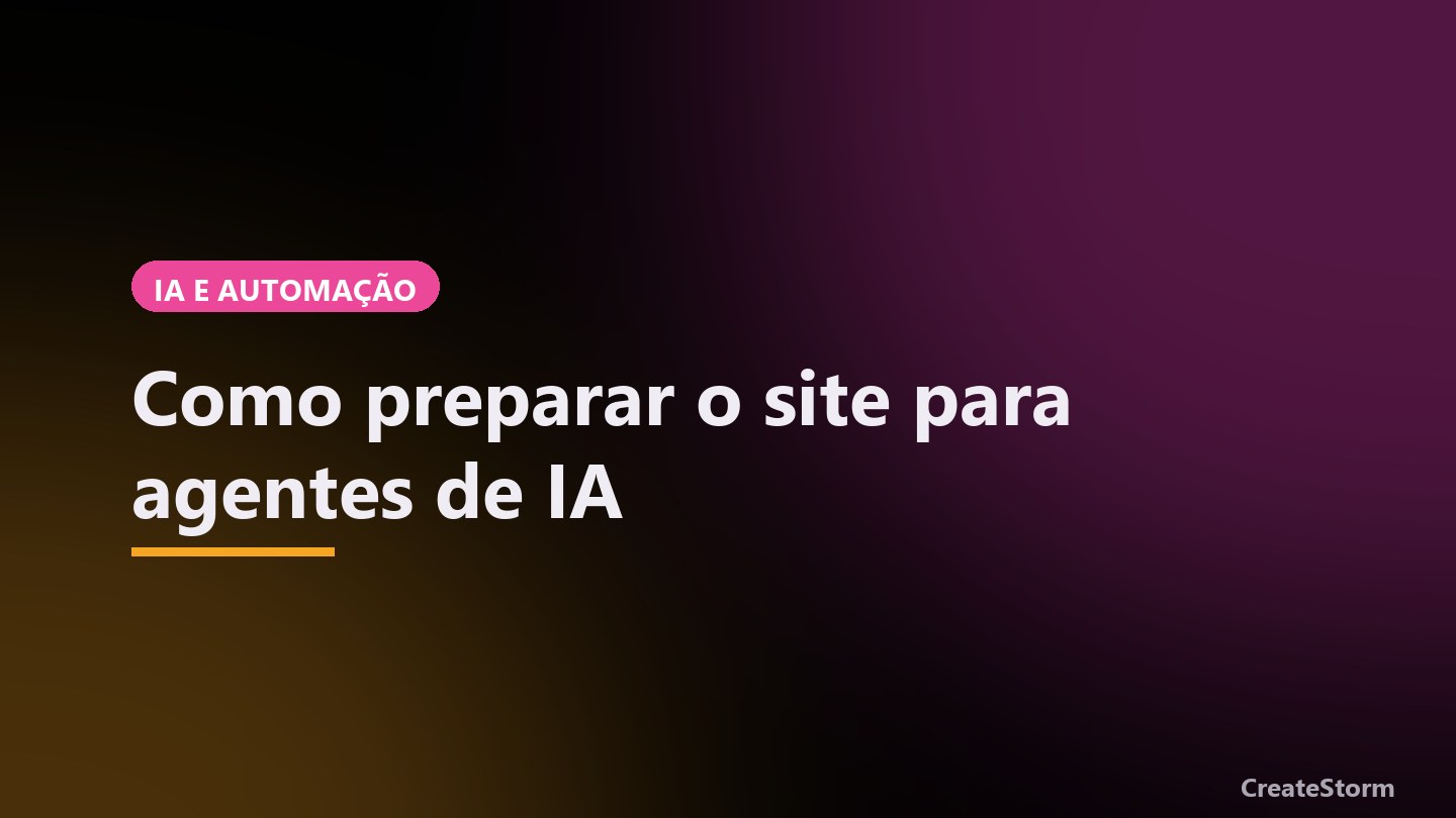 Como preparar o site para agentes de IA
